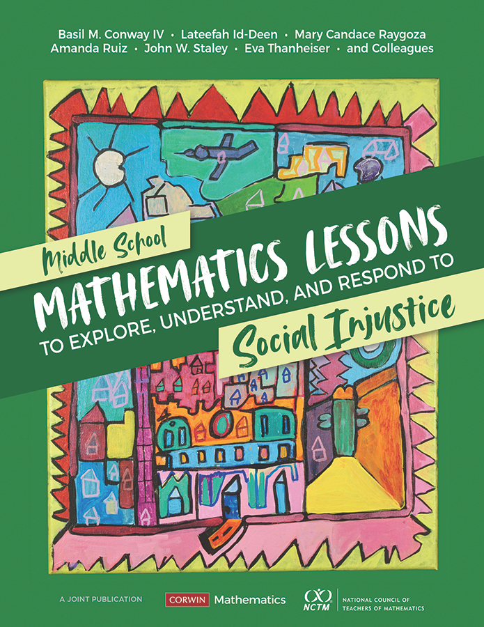 cover of "Middle School Mathematics Lessons to Explore, Understand, and Respond to Social Injustice"