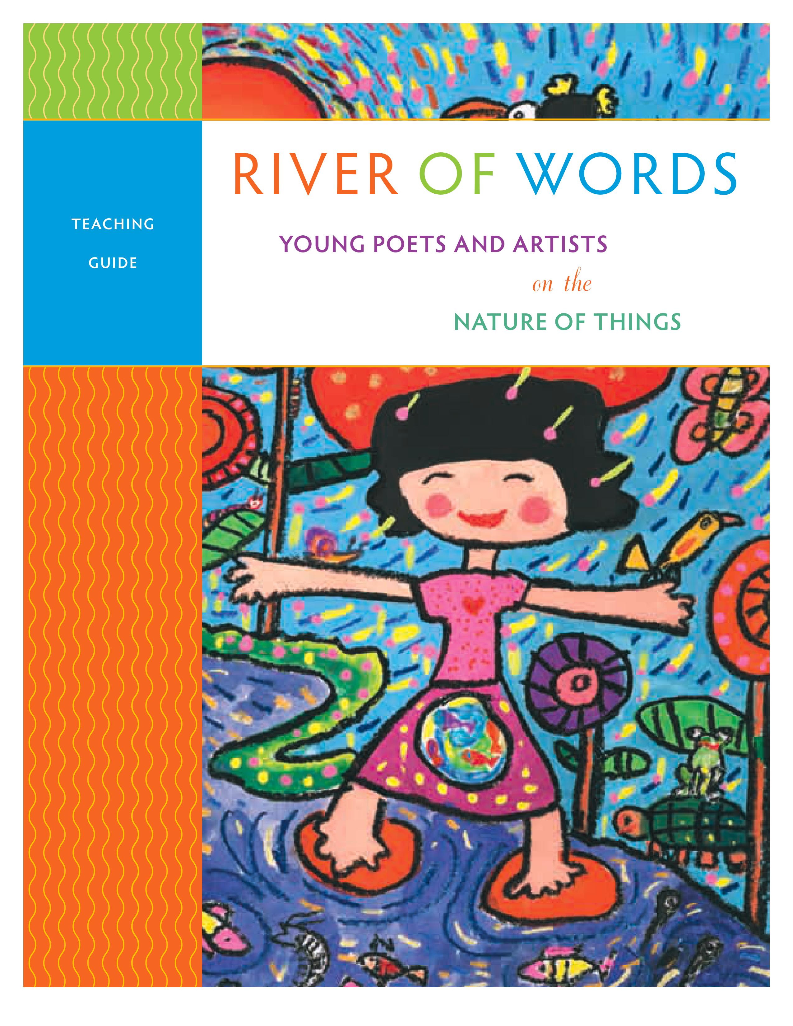 River of Words Young Poets and Artists Teaching Guide