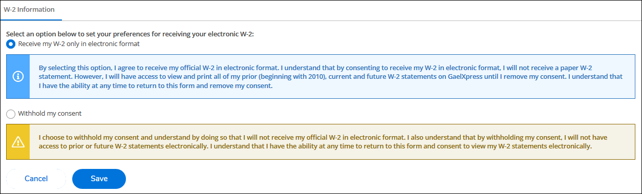 W-2 Screen shot. W-2 Information. Select option below to set your preferences for receiving your electronic W-2.