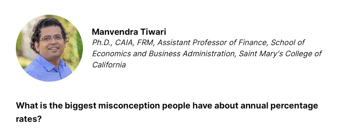 Business professor Manvendra Tabari and text, "What is the biggest misconception people have about annual percentage rates?"