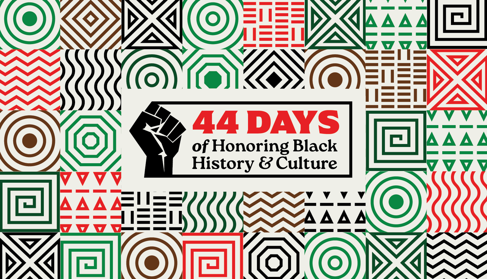 44 Days of honoring black history & culture
