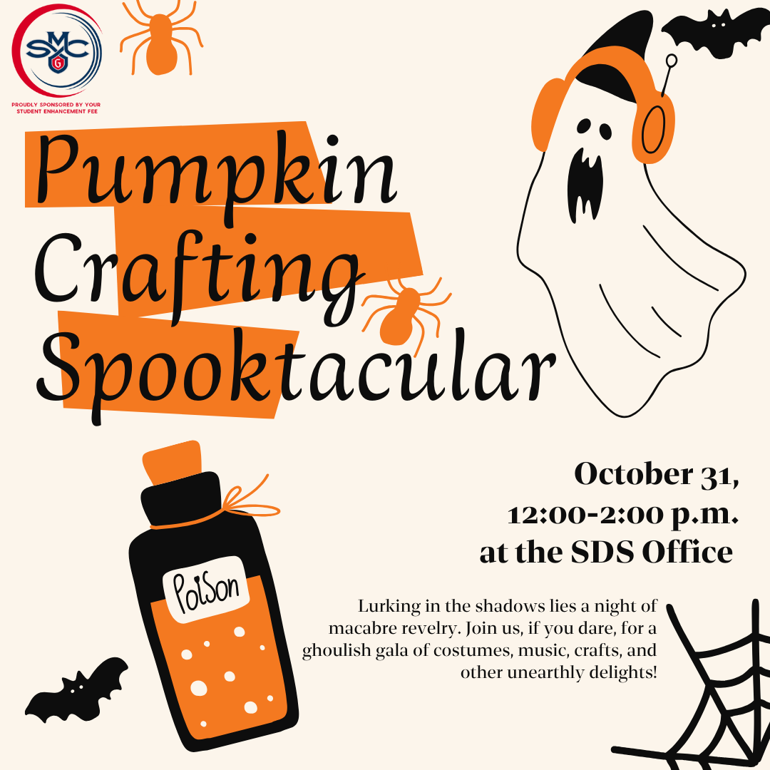 Pumpkin Crafting Spooktacular Oct 31 12-2 in the SDS office, FAH190