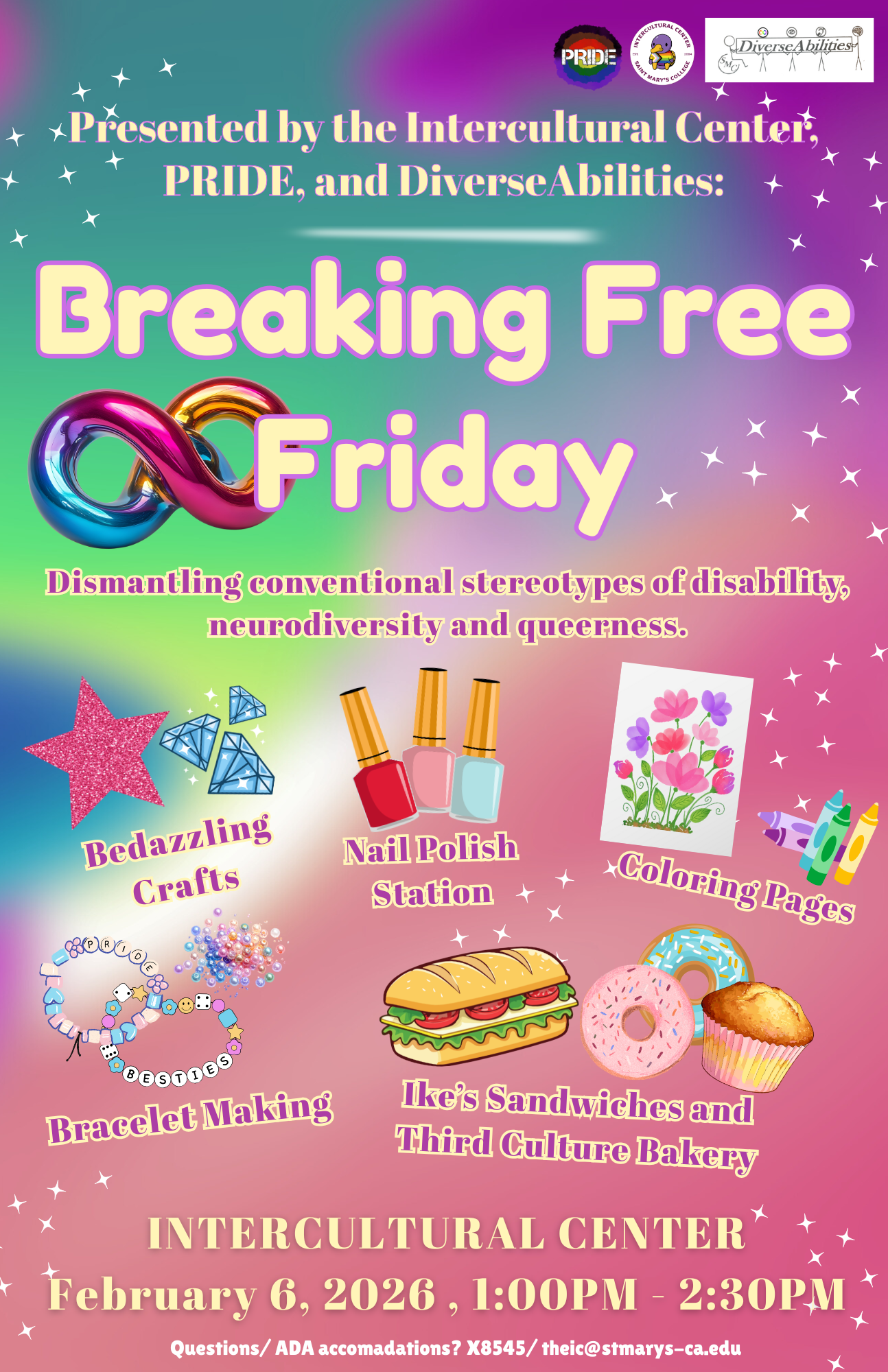 Pink, green, purple, blue, tie-dye background with sparkles everywhere. Breaking Free Friday. February 6, 1:00pm-2:30pm at the Intercultural Center