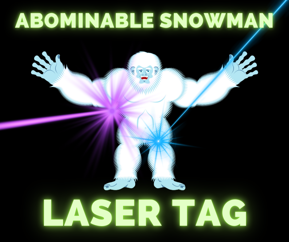 A cartoonish yeti stands with arms spread, surrounded by colorful lasers against a black background. Text above and below reads "Abominable Snowman Laser Tag."
