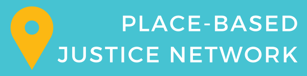 Place-Based Justice Network