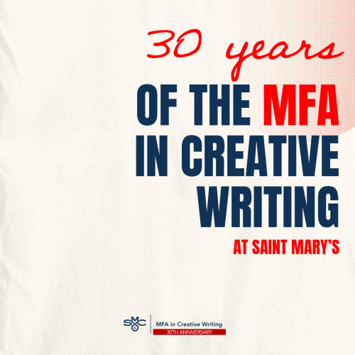 30 years of MFA in Creative Writing at Saint Mary's written out on white pink background