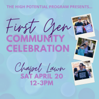 Event flyer for first gen community celebration on april 20 from 12 to 3pm. 