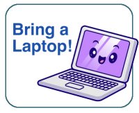 Bring a laptop!