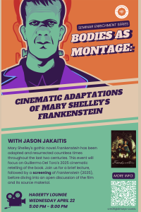 Image of Frankenstein on an orange, beige, and green background with the information for the Frankenstein movie viewing and discussion on April 22 from 5-8pm in Hagerty Lounge