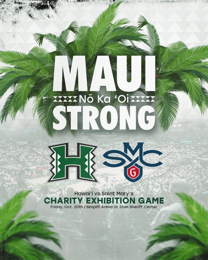 text reads: Maui Strong; charity exhibition game between Hawaii and Saint Mary's College