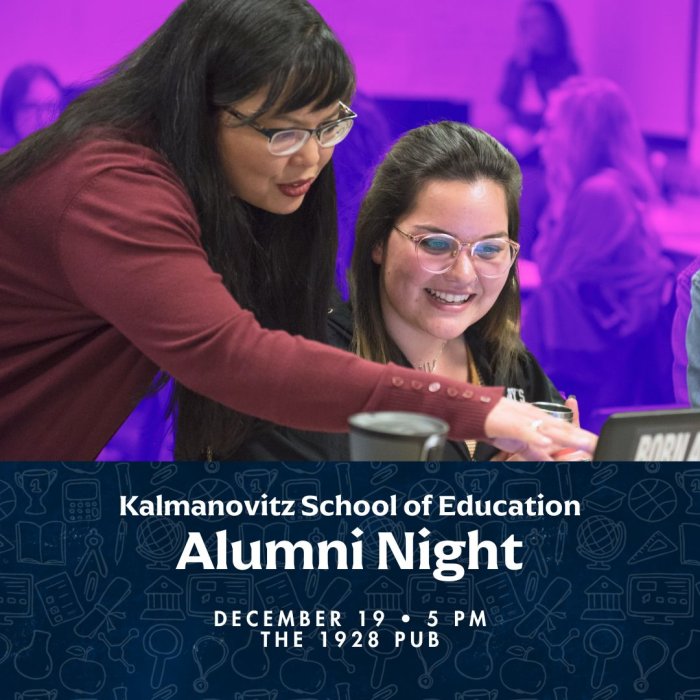 A professor and student in the classroom. Text reads "Kalmanovitz School of Education Alumni Night; December 19 at 5 p.m."