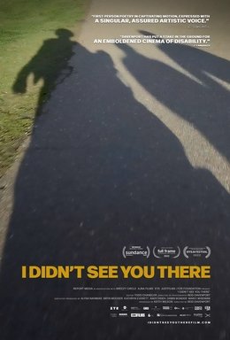 Image of the I Didn't See You There movie poster, 3 shadows on a sidewalk with the movie title and list of awards nominated for, including Sundance Film Festival