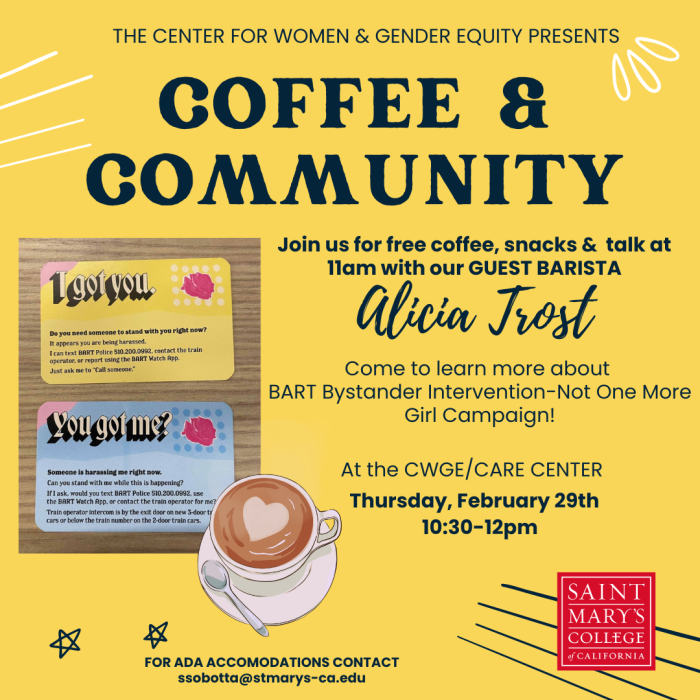 Join us for free coffee, snacks & talk with our guest barista Alicia Trost to learn more about BART Bystander Intervention--Not One More Girl Campaign!