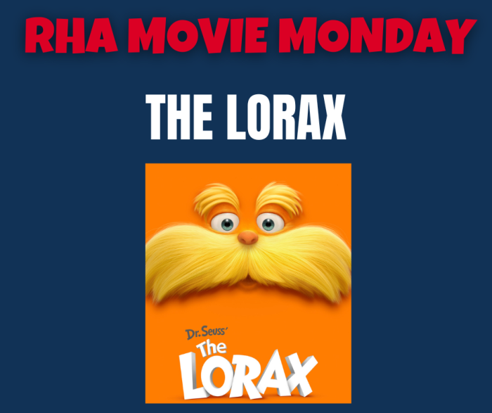 RHA Movie Monday The Lorax 