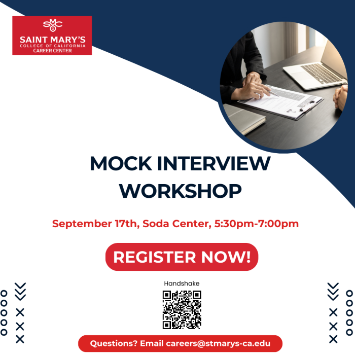 Register on Handshake for the Mock Interview Workshop happening September 17th, 5:30- 7:00PM at the Soda Center