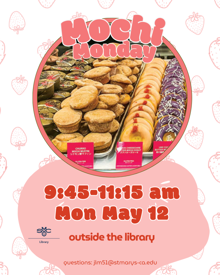 picture of mochi pastries with text reading Mochi Monday 9:45-11:15 am Monday May 12 outside the library