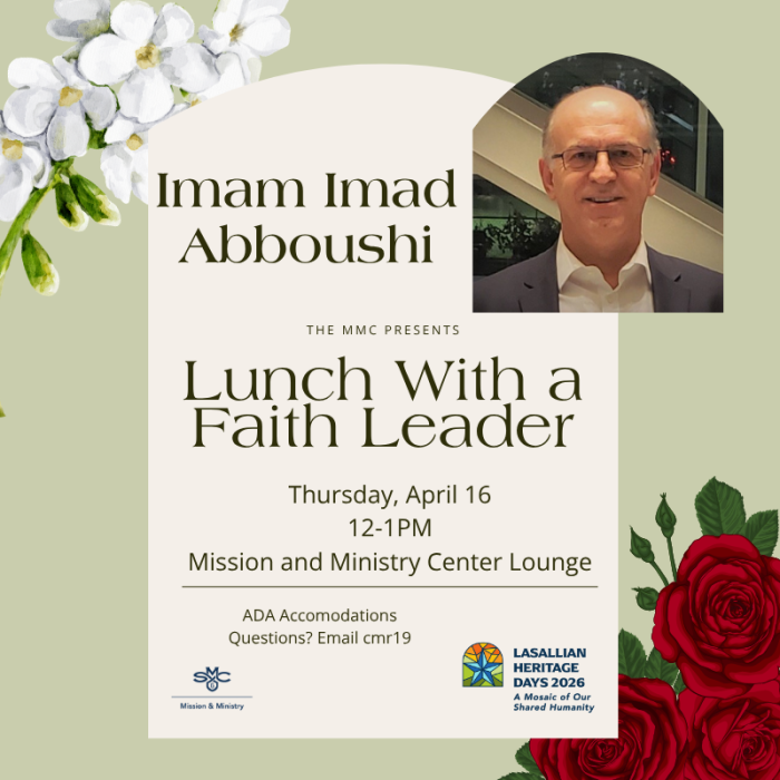 Imam Imad – Lunch with a Faith Leader on Apirl 16 at 12 p.m. in the MMC Lounge