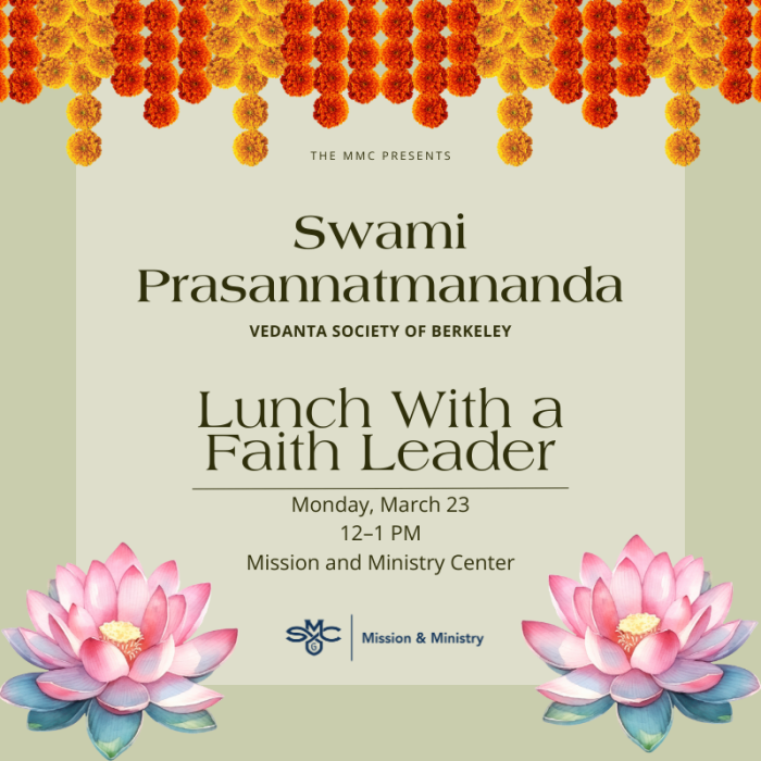 Swami Prasannatmananda – Lunch with a Faith Leader March 23, 2026 at 12 p.m. in the MMC Lounge