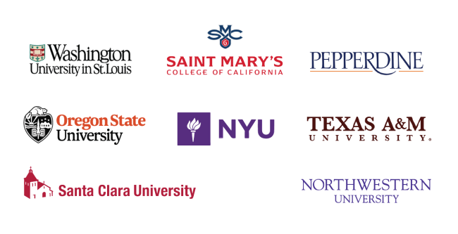 Logos for Washington University of St. Louis, Saint Mary's College of California, Pepperdine, Oregon State University, NYU, Texas A&amp;M, Santa Clara University, NOrthwestern University