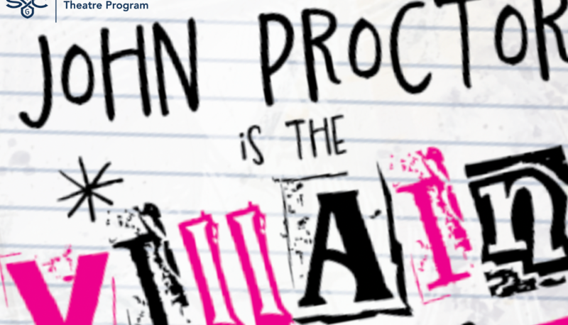 audition flyer for JOHN PROCTOR IS THE VILLAIN Spring '25 Theatre Production