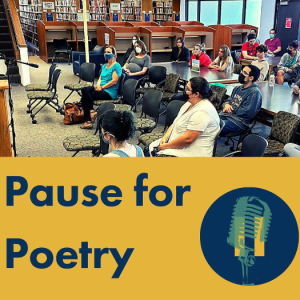 A group highlighting the Pause for Poetry graphic and visitors to a Pause for Poetry event.