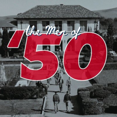 text: "The Men of '50" over a black and white image of campus in 1951