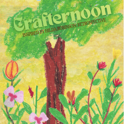 Crafternoon: Hilda Robinson Retrospective